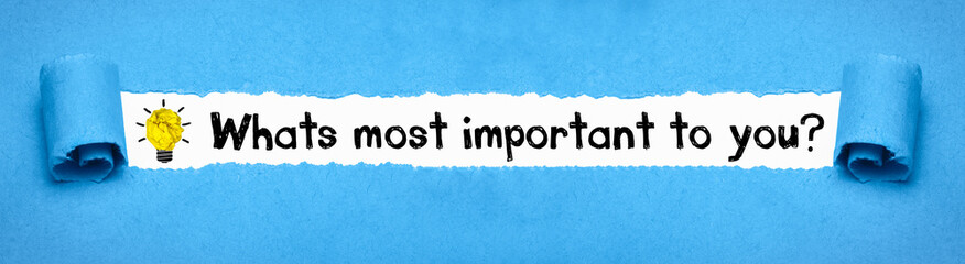Whats most important to you?