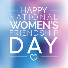 National Women's friendship day is observed every year in September to promote special friendship among women. Vector illustration