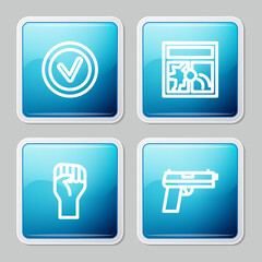 Set line Check mark in round, Broken window, Raised hand with clenched fist and Pistol or gun icon. Vector