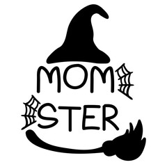 Momster Halloween Vector Quote. Halloween quote for design card, invitation, t shirt, book, scrapbook, album etc