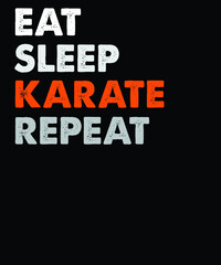 Fototapeta na wymiar Eat Sleep karate repeat vector t-shirt design. vintage t-shirt design file.