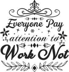 This is a text work-related design so photo frames t-shirt and notebooks etc. these writings can be used in many things + KDP
{You can use this design on any product}