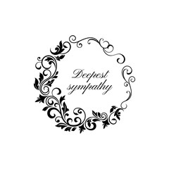 Funeral obituary card with frame for condolences, flower wreath, vector border template. RIP funeral floral black circle with grief message of deepest sympathy, memory ribbon and mourning memorial