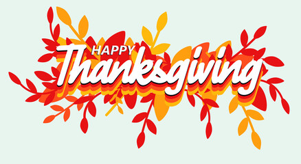 Happy Thanksgiving wish written in elegant calligraphic script and decorated by fall autumn background foliage. Colorful seasonal vector illustration in flat style for holiday card, postcard.
