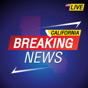 Breaking news. United states of America with backgorund. California and map on Background vector art image illustration.
