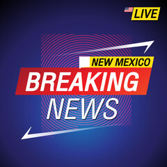 Breaking news. United states of America with backgorund. New Mexico and map on Background vector art image illustration.
