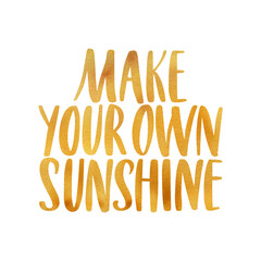 Make your own sunshine. Watercolor inspirational phrase about summer. Ideal for greeting card, print, poster, banner design. - obrazy, fototapety, plakaty
