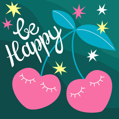  Card with cherries and lettering be happy