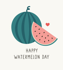 National Watermelon Day. Vector illustration for august holiday, celebrate August 3. Watermelon and halves of watermelon, with hand lettering, isolated on a white. Hand-drawn berry in flat style.