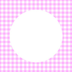 ピンクチェックの背景に白の丸フレーム－シェパードチェック－小弁慶格子
