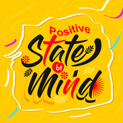 Fototapeta premium Positive state of mind quote
