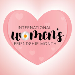 International Women's friendship month is observed every year in September to promote special friendship among women. Vector illustration
