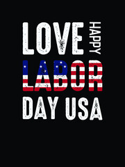Obraz premium lobor day tshirt design & love USA.