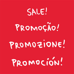 Sale. Handmade lettering for promotional design pieces, template. Discount advertisement. Handwriting written in English, Portuguese, Italian and Spanish. Vector