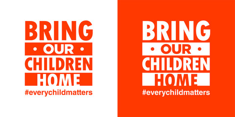 Every Child Matters and Orange Shirt Day Canada. 30 September. Memorial in tribute to aboriginal children whose remain found in Residential School in Kamloops, Canada. T-shirt Design.
