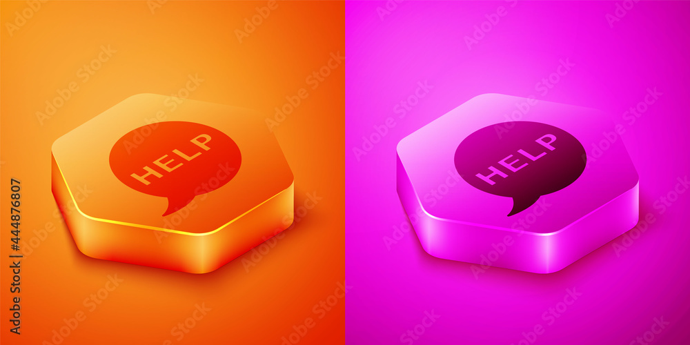Poster isometric speech bubble with text help icon isolated on orange and pink background. hexagon button. 