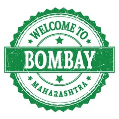 Obraz premium WELCOME TO BOMBAY - MAHARASHTRA, words written on green stamp