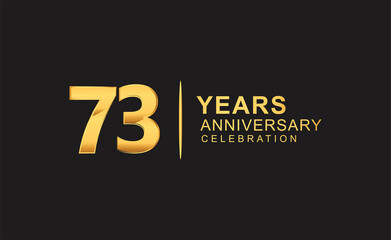 Fototapeta na wymiar 73rd years anniversary celebration design with golden color isolated on black background for celebration event
