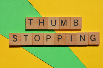 Thumb Stopping, words

