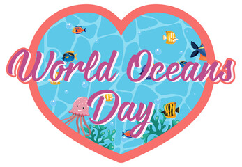 Fototapeta na wymiar Heart shape template with World Ocean Day banner