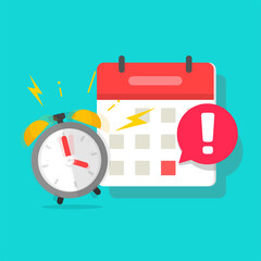 Fototapeta premium Important due date deadline in calendar organizer message alert or reminder caution notification notice with alarm clock signaling meeting or project event warning vector concept flat
