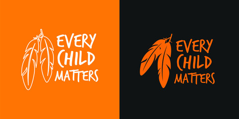 Every Child Matters and Orange Shirt Day Canada. 30 September. Memorial in tribute to aboriginal children whose remain found in Residential School in Kamloops, Canada. T-shirt Design.