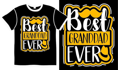 best granddad ever, fathers day saying, cool daddy, new granddad design, dad lifestyle isolated shirt clothing