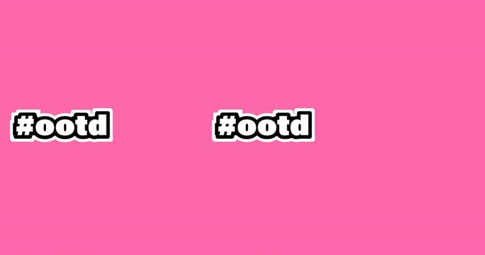 Composition of text ootd with hashtag repeated on pink background