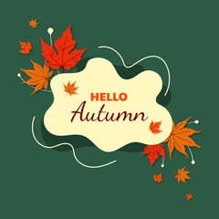 Hello Autumn vector background banner and poster. Hello Autumn greeting text with red and orange autumn leaves and a green background. Vector illustration. 