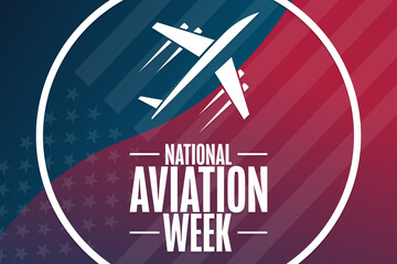 National Aviation Week. Holiday concept. Template for background, banner, card, poster with text inscription. Vector EPS10 illustration.