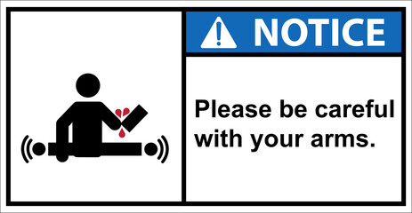 The warning label starts working automatically.,Notice sign.