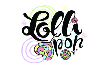 Lolli pop text with decoration spirals and sweets. Candy lettering for shop, bar, printing t-shirt, fabric, apparel. Vector, EPS10.