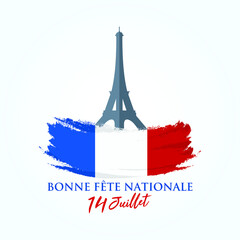 Bonne Fete Nationale, 14 Juillet (French Translation: Happy National Day 14th of July). The Bastille Day of France. Vector Illustration.