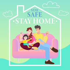 family smiling and staying together. Stay home, Stay safe concept. Save lives vector design sign concept. Stop Covid-19 Coronavirus. Trendy flat vector illustration.