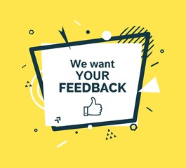 We want your feedback. Black rectangular frame in flat style. Memphis art banner with abstract geometric shapes. Outline vector badge with thumbs up signand place for promotion text, price tag.