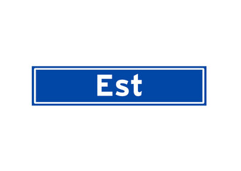 Est isolated Dutch place name sign. City sign from the Netherlands.