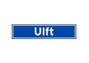 Ulft isolated Dutch place name sign. City sign from the Netherlands.