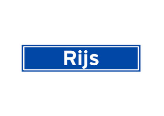 Rijs isolated Dutch place name sign. City sign from the Netherlands.