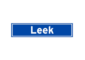 Leek isolated Dutch place name sign. City sign from the Netherlands.