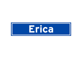 Erica isolated Dutch place name sign. City sign from the Netherlands.