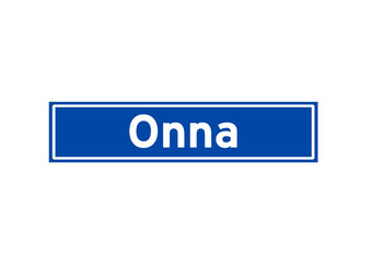 Onna isolated Dutch place name sign. City sign from the Netherlands.
