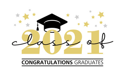 Congrats graduation class of 2021, congratulation graduates, you did it, congrats you did it 2021, graduation college, graduate