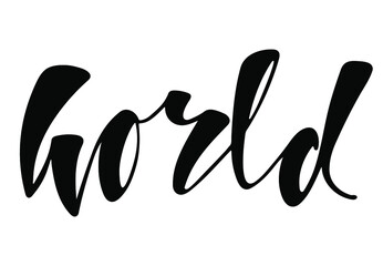 WORLD word hand drawn lettering. Modern black on white brush calligraphy text. Quote typography print for housewarming cards, textile, fabric, bags, posters, banners, interior, home decorations