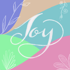 Fototapeta na wymiar Joy calligraphy word on colorful background design for decoration 