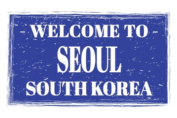 WELCOME TO SEOUL - SOUTH KOREA, words written on blue stamp