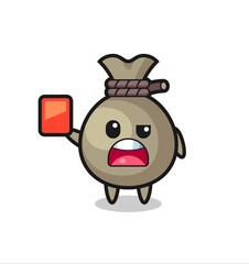 money sack cute mascot as referee giving a red card