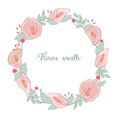 Round wreath with flowers and leaves. Kala flower. Vector illustration for greeting cards, posters, invitations, weddings