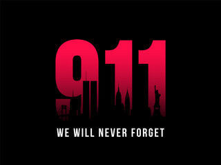 9-11 Patriot Day banner. Black silhouette of New York City Skyline on background of numbers 911. We will never forget. Stock vector illustration.