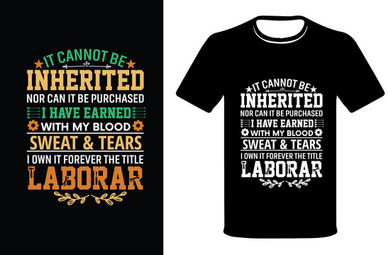 Labor Day unique t-shirt design, vector illustration typography, labor day t-shirt.happy labor day.

