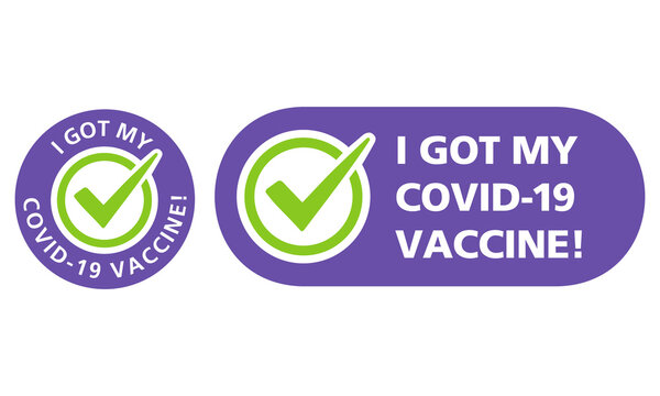 i got my shot, i got my covid-19 vaccine, medical vaccine, fully vaccined, vaccination seal, vaccination patch